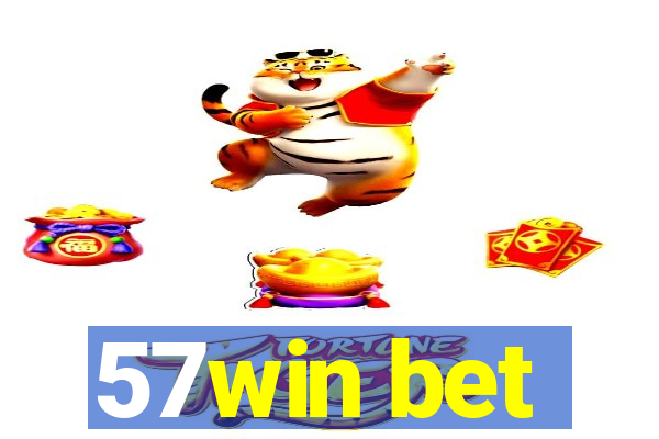 57win bet